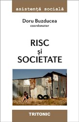 Risc si societate Coord. Doru Buzducea